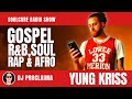 CHRISTIAN R&B RAP | Yung Kriss | Soulcure Gospel Show | DJ Proclaima