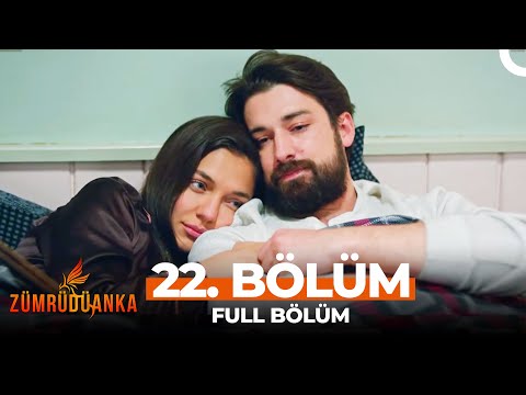 Zümrüdüanka 22. Bölüm