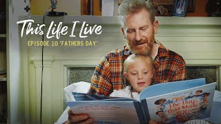 "FATHER'S DAY" - This Life I Live - episode 10