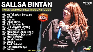 Sallsa bintan X 3Pemuda Berbahaya II Ku Tak Akan Bersuara II Full Album Ska Reggae Terbaik 2023