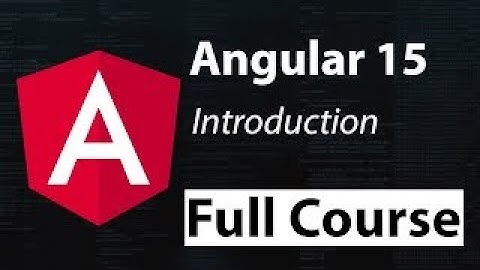 Angular 15 Full Course Tutorial for Beginners | What is Angular | Hindi/Urdu