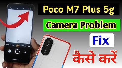 Poco M7 Plus 5g camera setting / Poco M7 Plus 5g camera setting reset/ camera problem fix kaise kare