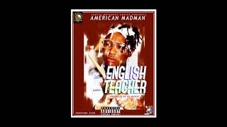 American Madman - English Teacher