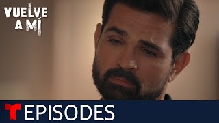 Vuelve a Mí | Episode 3 | Telemundo English