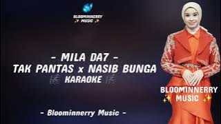 Mila (Bogor) - Tak Pantas x Nasib Bunga Karaoke Tak Pantas x Nasib Bunga versi Mila Da7