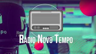 ???? RÁDIO NOVO TEMPO - AO VIVO