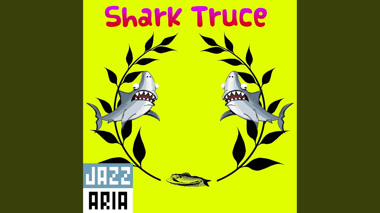Shark Truce - YouTube Music