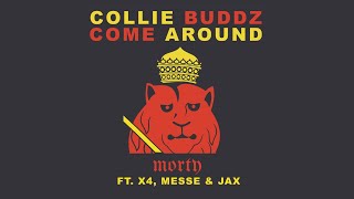 Collie Buddz - Come Around (Morty Bootleg ft X4 x Messe x JAX)
