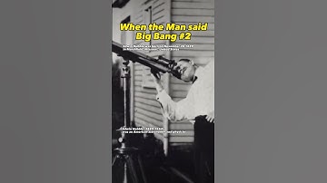 When the Man said Big Bang theory I 2 I Edwin Hubble #shorts