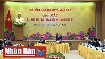 Thủ tướng gặp mặt các nhà trí thức, nhà khoa học, văn nghệ sĩ