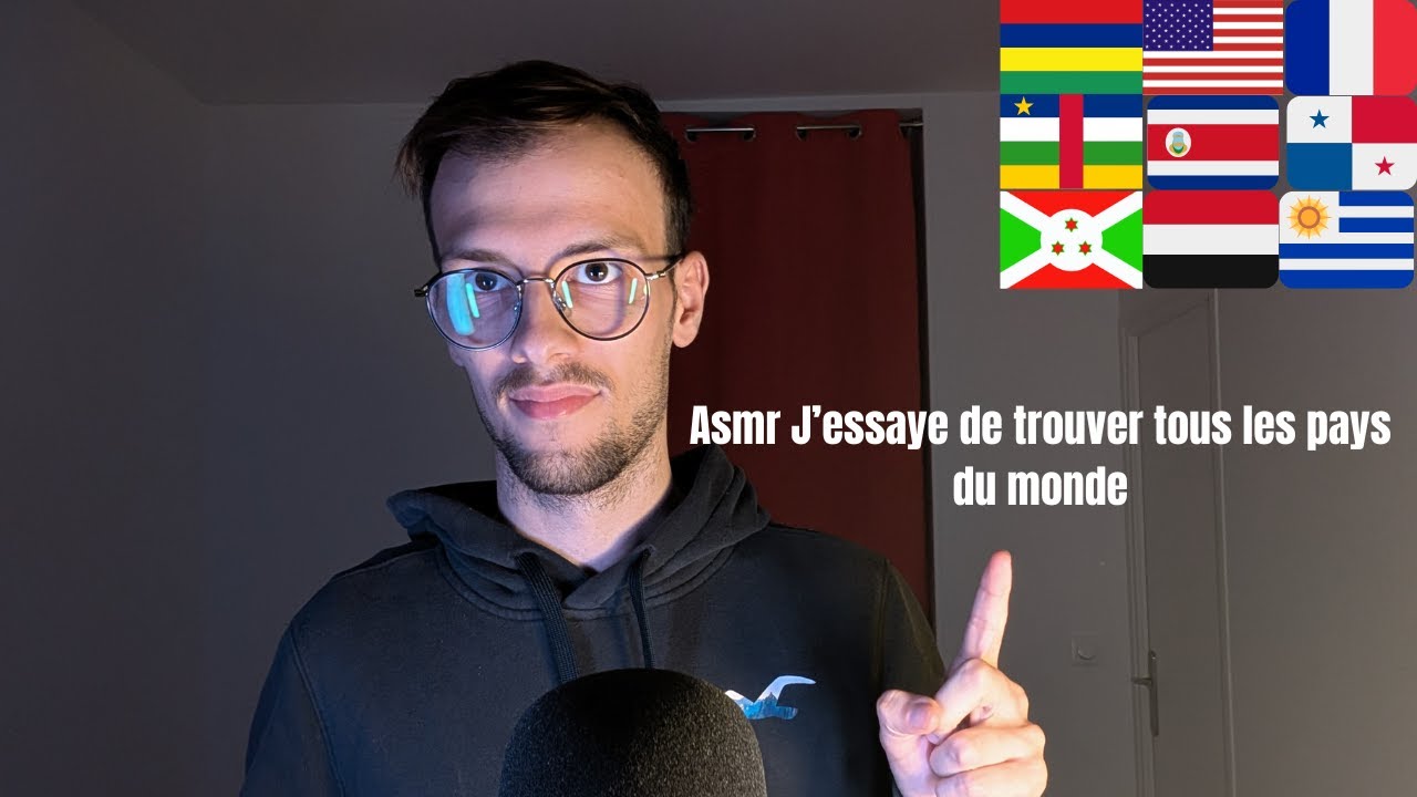 Asmr J'essaye de trouver tous les pays du monde ( Je suis pas trop mal en vrai)