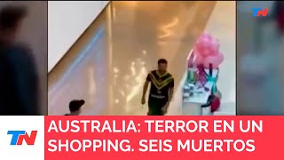 PÁNICO EN AUSTRALIA: un hombre asesinó a puñaladas a seis personas en un shopping