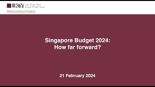 Singapore Budget 2024: How Far Forward