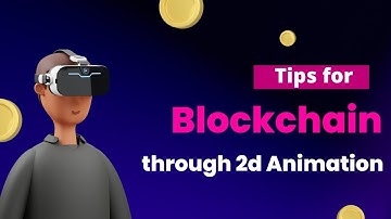 Blockchain explainer video through 2d animation