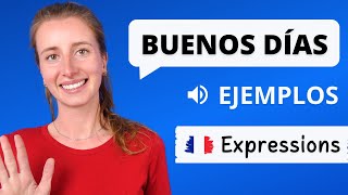 Cómo Se Dice BUENOS DÍAS En Francés ?? Pronunciación + Ejemplos - YouTube