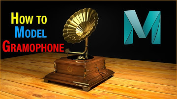 How to Model Gramophone in Autodesk MAYA