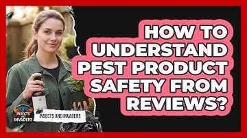 How To Understand Pest Product Safety From Reviews?