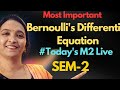 Bernoulli's Equation M2R23Live #M2R25Live #M2EnggMaths #M2Live #BernoullisEquationlive