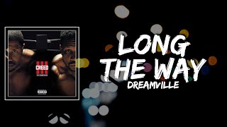 Dreamville - Long The Way Lyrics