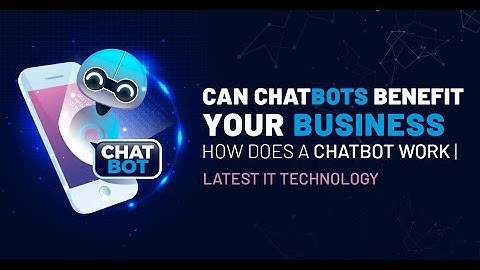 Chatbots For Business: Boost Efficiency And Happy Customers How They Work!