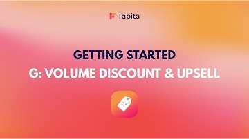 Getting Started to G: Volume Discount & Upsell