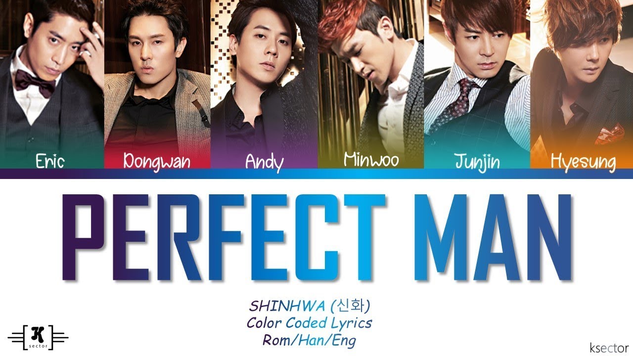 Shinhwa    Perfect Man Lyrics Color Coded HanRomEng