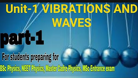 Vibrations and waves l BSc Physics l Govt Job Exams l TGT Physics