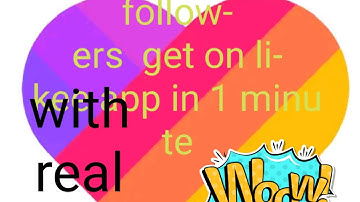 How to increase followers on likee app with real proof