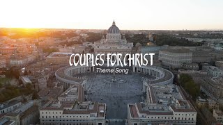 Video thumbnail of "CFC Theme Song - We Are the Couples for Christ"