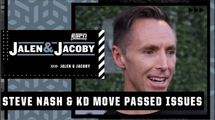 Steve Nash says him and KD are passed their differ...