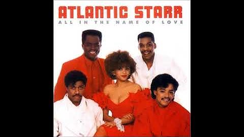 Atlantic starr all in the name of love songs
