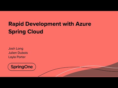 Rapid Development with Azure Spring Cloud