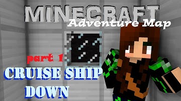 ADVENTURE MAP-Cruise Ship Down "Mission, Fail!" part1