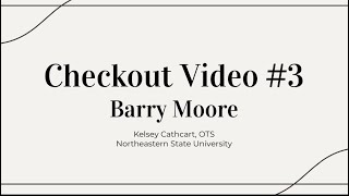 Occupational Therapy Student Checkout Video