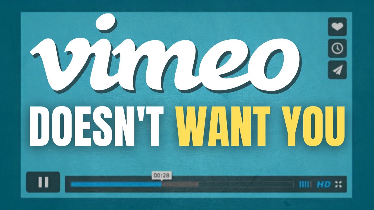 Vimeo Doesnt WANT YOU and Heres Why