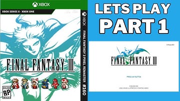 FINAL FANTASY 3 PIXEL REMASTER | LETS PLAY PART 1 | THE ONION KNIGHTS