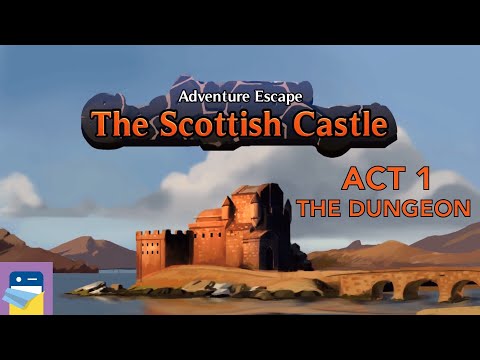 Adventure Escape: The Scottish Castle - Act 1 The Dungeon Walkthrough Guide (by Haiku Games)