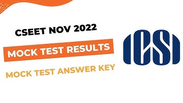 Breaking News | ICSI Biggest Announcement | CSEET November 2022 Mock test Result Date & Answer key