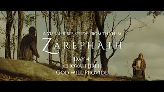 Day 4: Jehovah Jireh God will Provide || Visual Bible Study from the Film - Zarephath