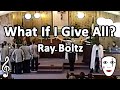 What If I Give All? - Ray Boltz - Mime Song