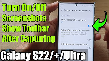 Galaxy S22/S22+/Ultra: How to Turn On/Off Screenshots Show Toolbar After Capturing