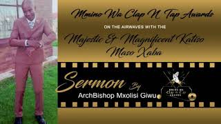 ⁣Mmino Wa Clap N Tap Awards On The Airwave With Katiso Maso Xaba. Sermon By Arch Mxolisi Giwu