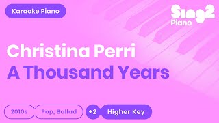 Christina Perri - A Thousand Years (Higher Key) Piano Karaoke