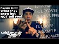Producer Basics -  What producers know but will NOT tell you!