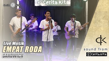 SANDWICH - EMPAT RODA | Live Musik Ck.Street #soundfromck #ckstreet