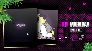 New Eid Mubarak XML | Alight Motion | Eid Mubarak XML File | 2025