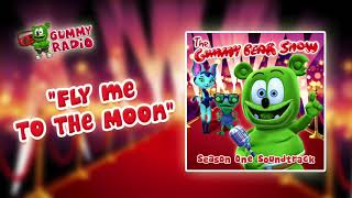 Fly Me To The Moon [AUDIO TRACK] Gummibär The Gummy Bear