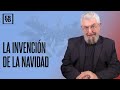 ERVD | Todo en la navidad es inventado... menos la alegría de la fiesta