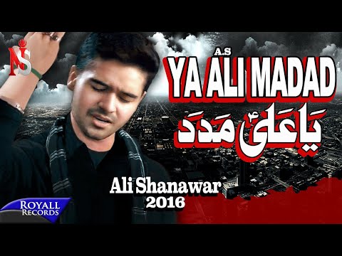 Ali Shanawar | Ya Ali Madad | 2016