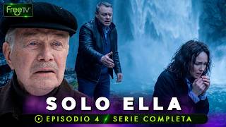 Solo Ella | Drama Familiar | Episodio 4 | Serie completa